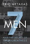 Cover of '7 Men' by Eric Metaxas