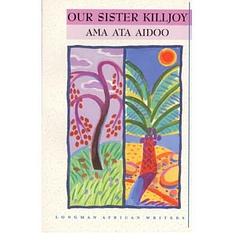 Cover of 'Our Sister Killjoy' by Ama Ata Aidoo