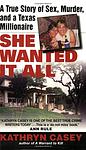 Cover of 'She Wanted It All' by Kathryn Casey