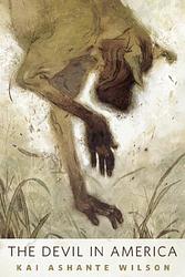 Cover of 'The Devil In America' by Kai Ashante Wilson