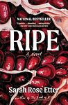 Cover of 'Ripe' by Sarah Rose Etter