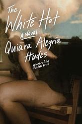 Cover of 'The White Hot' by Quiara Alegría Hudes