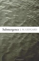 Cover of 'Submergence' by J. M. Ledgard