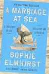 Cover of 'A Marriage At Sea' by Sophie Elmhirst
