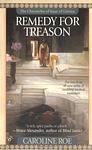 Cover of 'Remedy For Treason' by Caroline Roe