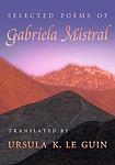 Cover of 'Selected Poems of Gabriela Mistral' by Gabriela Mistral