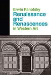 Cover of 'Renaissance And Renascences In Western Art' by Erwin Panofsky
