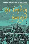 Cover of 'The London Hanged' by Peter Linebaugh
