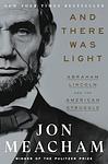 Cover of 'And There Was Light' by Jon Meacham
