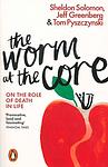Cover of 'The Worm At The Core' by Sheldon Solomon