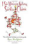Cover of 'I Saw Mommy Kicking Santa Claus' by Ann Hodgman