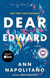 Cover of 'Dear Edward' by Ann Napolitano