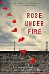 Cover of 'Rose Under Fire' by Elizabeth Wein