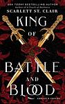 Cover of 'King Of Battle And Blood' by Scarlett St. Clair