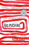 Cover of 'Big Machine' by Victor LaValle