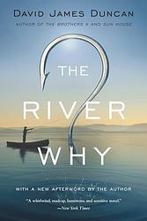 Cover of 'The River Why' by David James Duncan