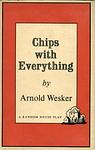 Cover of 'Chips With Everything' by Arnold Wesker
