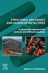 Cover of 'Structural Mechanics And Design Of Metal Pipes' by Spyros Karamanos