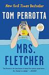 Cover of 'Mrs. Fletcher' by Tom Perrotta