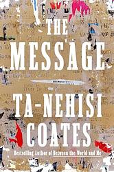 Cover of 'The Message' by Ta-Nehisi Coates