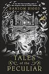 Cover of 'Tales Of The Peculiar' by Ransom Riggs