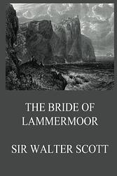 Cover of 'The Bride Of Lammermoor' by Sir Walter Scott