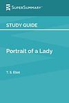 Cover of 'Portrait Of A Lady' by T. S. Eliot