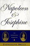 Cover of 'Napoleon And Josephine' by Evangeline Bruce