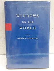 Cover of 'Windows On The World' by Frédéric Beigbeder