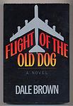 Cover of 'Flight Of The Old Dog' by Dale Brown