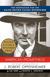 Cover of 'American Prometheus' by Kai Bird, Martin J. Sherwin