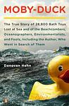 Cover of 'Moby Duck' by Donovan Hohn