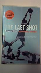 Cover of 'The Last Shot' by Darcy Frey