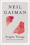 Cover of 'Fragile Things' by Neil Gaiman