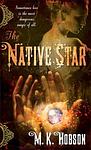 Cover of 'The Native Star' by M.K. Hobson
