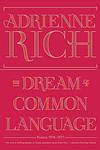 Cover of 'The Dream Of A Common Language' by Adrienne Rich
