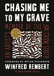 Cover of 'Chasing Me To My Grave' by Winfred Rembert, Erin I. Kelly