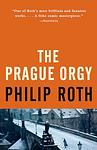 Cover of 'The Prague Orgy' by Philip Roth