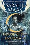 Cover of 'House Of Sky And Breath' by Sarah J. Maas