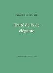 Cover of 'Traité De La Vie élégante' by Honoré de Balzac