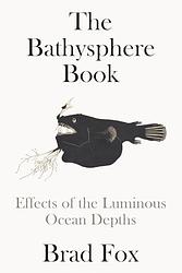 Cover of 'The Bathysphere Book' by Brad Fox
