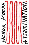 Cover of 'A Termination' by Honor Moore