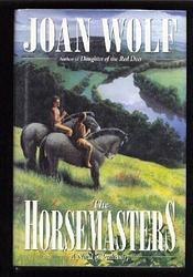 Cover of 'The Horsemasters' by Joan Wolf