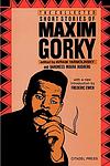 Cover of 'The Collected Short Stories of Maxim Gorky' by Maxim Gorky
