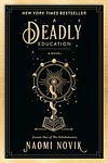 Cover of 'A Deadly Education' by Naomi Novik