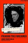 Cover of 'Picasso The Foreigner' by Annie Cohen‑Solal