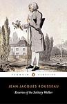 Cover of 'Reveries Of The Solitary Walker' by Jean-Jacques Rousseau