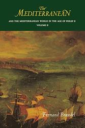 Cover of 'The Mediterranean And The Mediterranean World In The Age Of Philip Ii' by Fernand Braudel