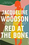 Cover of 'Red at the Bone' by Jacqueline Woodson