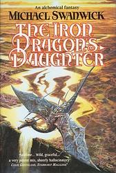 Cover of 'The Iron Dragon's Daughter' by Michael Swanwick